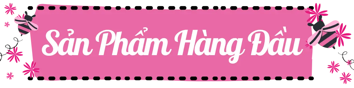 Sản phẩm bán chạy hàng đầu